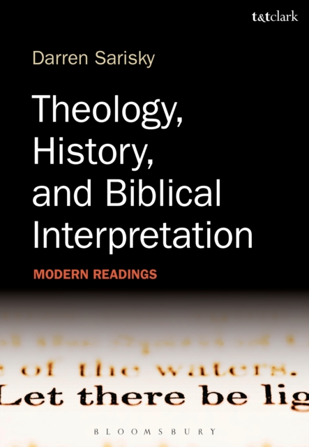 Theology, History, and Biblical Interpretation : Modern Readings, EPUB eBook