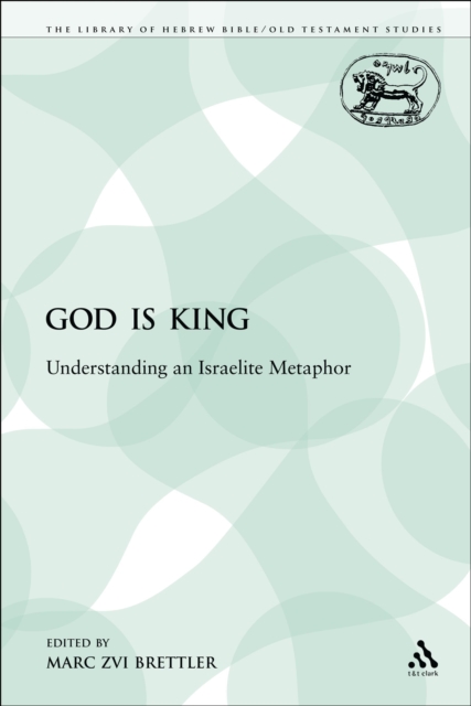 God is King : Understanding an Israelite Metaphor, PDF eBook