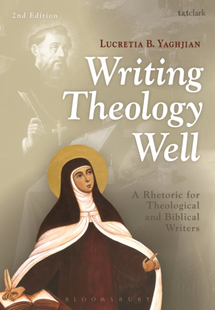 Writing Theology Well 2nd Edition : A Rhetoric for Theological and Biblical Writers, EPUB eBook