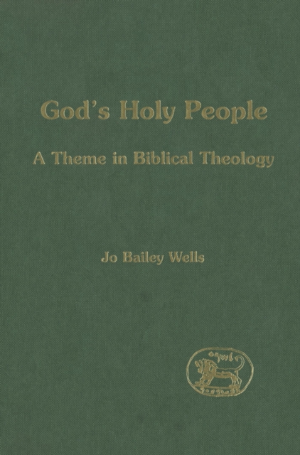 God's Holy People : A Theme in Biblical Theology, PDF eBook