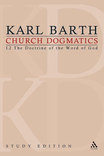 Church Dogmatics Study Edition 5 : The Doctrine of the Word of God I.2 A§ 19-21, Paperback / softback Book