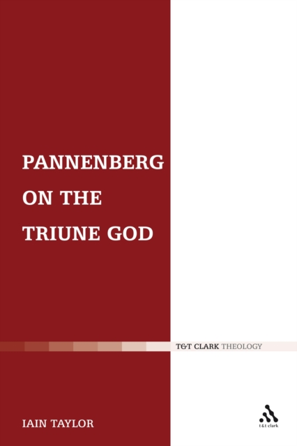 Pannenberg on the Triune God, PDF eBook