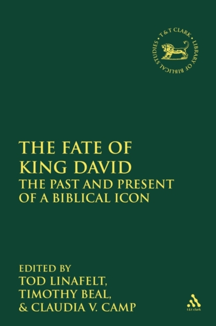 The  Fate of King David : The Past and Present of a Biblical Icon, Paperback / softback Book