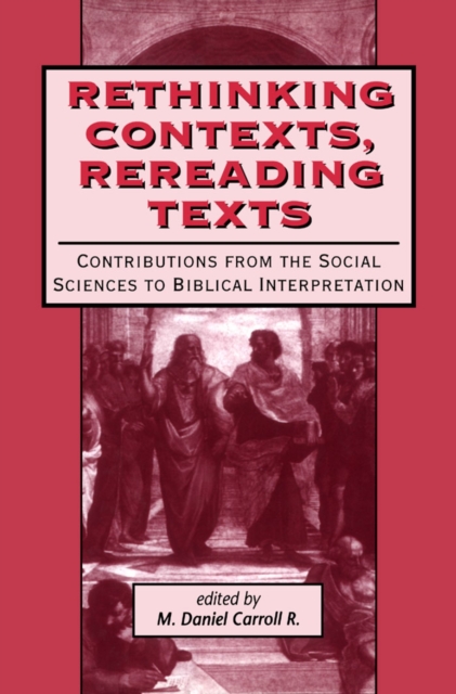 Rethinking Contexts, Rereading Texts : Contributions from the Social Sciences to Biblical Interpretation, PDF eBook