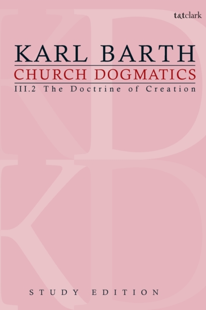 Church Dogmatics Study Edition 14 : The Doctrine of Creation III.2 A§ 43-44, Paperback / softback Book