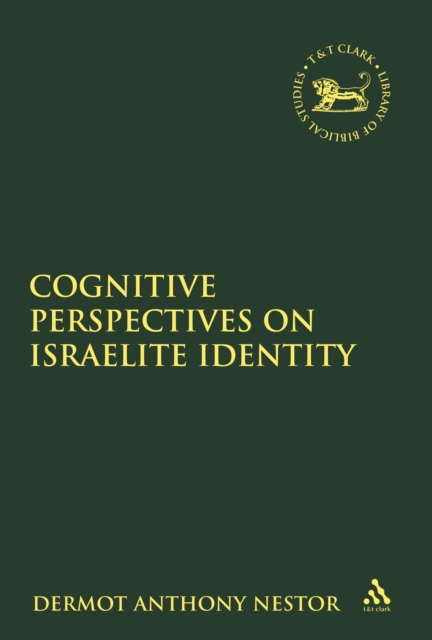 Cognitive Perspectives on Israelite Identity, PDF eBook