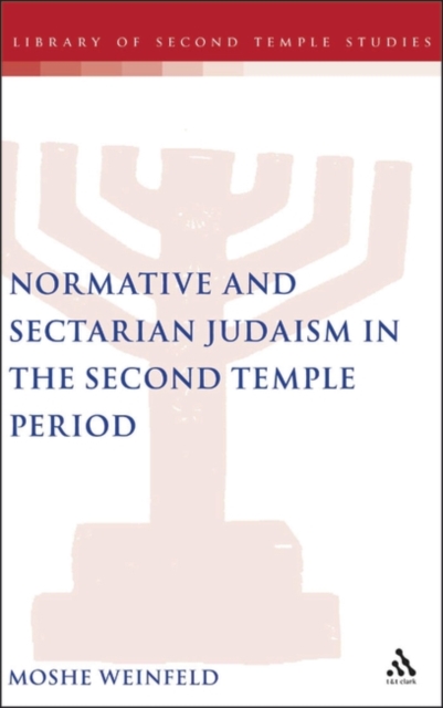 Normative and Sectarian Judaism in the Second Temple Period, PDF eBook