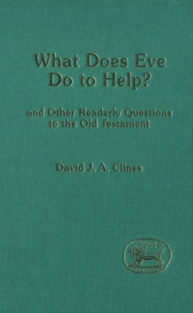 What Does Eve Do To Help? : And Other Readerly Questions to the Old Testament, PDF eBook