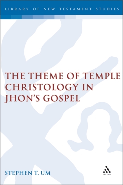 The Theme of Temple Christology in John's Gospel, PDF eBook