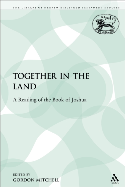 Together in the Land : A Reading of the Book of Joshua, PDF eBook
