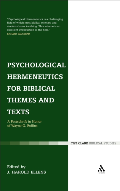 Psychological Hermeneutics for Biblical Themes and Texts : A Festschrift in Honor of Wayne G. Rollins, PDF eBook