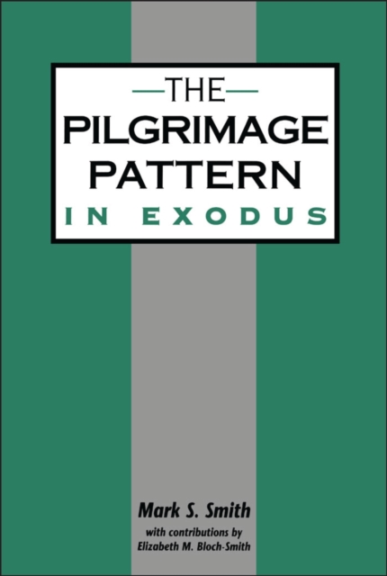 The Pilgrimage Pattern in Exodus, PDF eBook