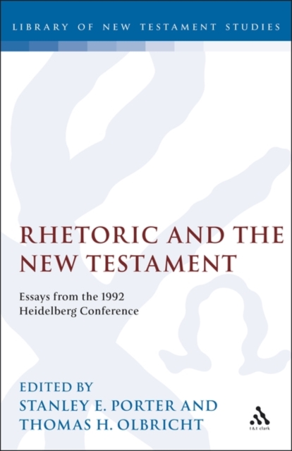 Rhetoric and the New Testament : Essays from the 1992 Heidelberg Conference, PDF eBook