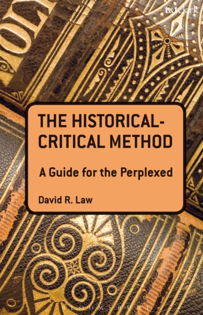 The Historical-Critical Method: A Guide for the Perplexed, EPUB eBook