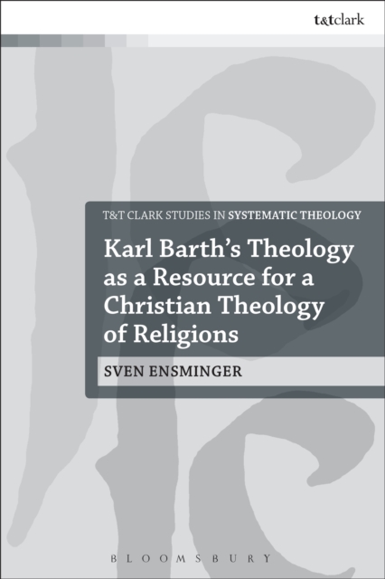 Karl Barth’s Theology as a Resource for a Christian Theology of Religions, EPUB eBook