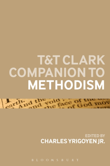T&T Clark Companion to Methodism, Paperback / softback Book