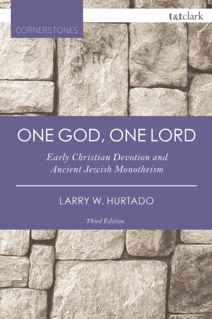 One God, One Lord : Early Christian Devotion and Ancient Jewish Monotheism, PDF eBook