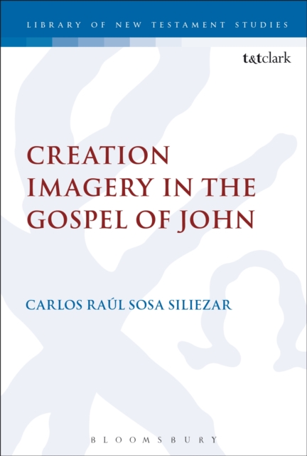 Creation Imagery in the Gospel of John, PDF eBook