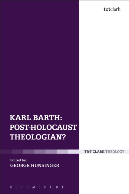 Karl Barth: Post-Holocaust Theologian?, PDF eBook