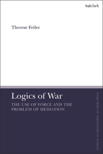 Logics of War : The Use of Force and the Problem of Mediation, EPUB eBook