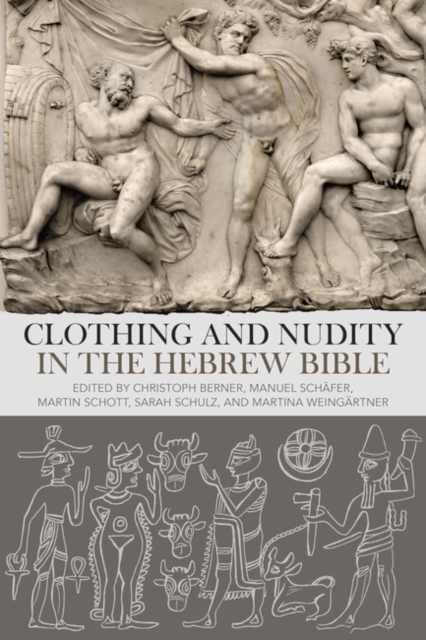 Clothing and Nudity in the Hebrew Bible, EPUB eBook