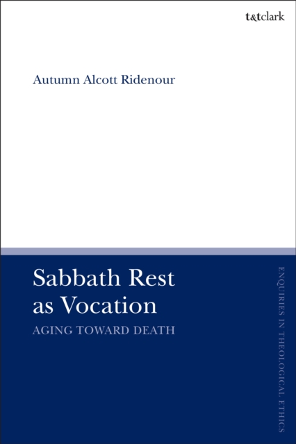 Sabbath Rest as Vocation : Aging Toward Death, PDF eBook