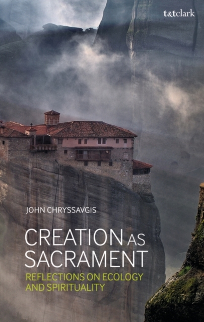 Creation as Sacrament : Reflections on Ecology and Spirituality, EPUB eBook