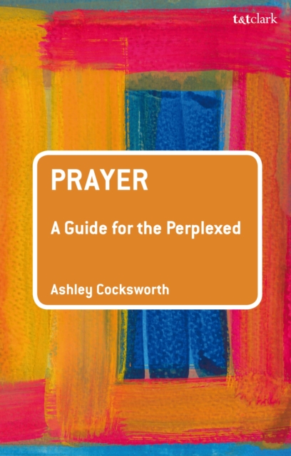 Prayer: A Guide for the Perplexed, PDF eBook