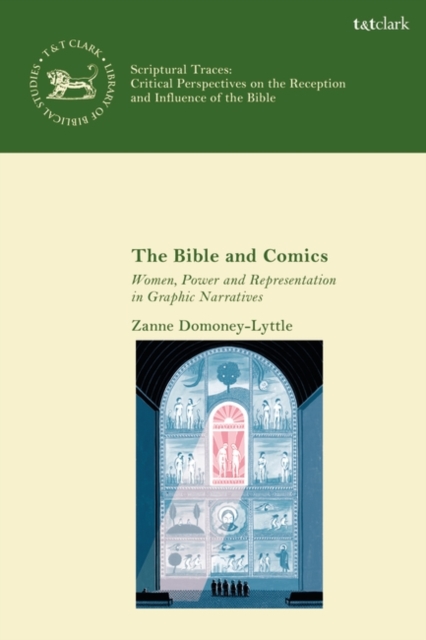 The Bible and Comics : Women, Power and Representation in Graphic Narratives, PDF eBook