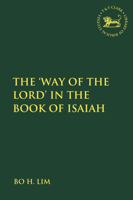 The 'Way of the LORD' in the Book of Isaiah, Paperback / softback Book