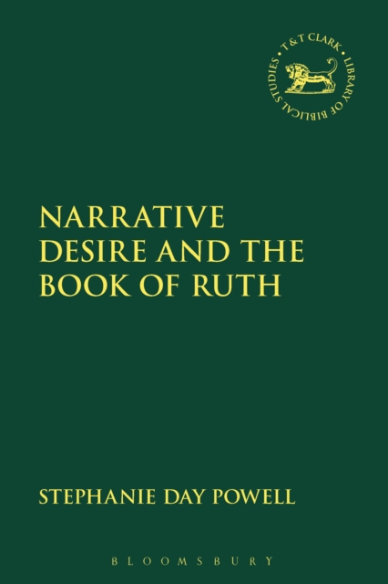 Narrative Desire and the Book of Ruth, Paperback / softback Book