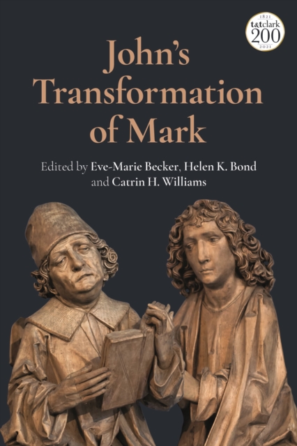 John's Transformation of Mark, Hardback Book