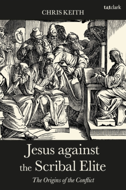 Jesus against the Scribal Elite : The Origins of the Conflict, EPUB eBook