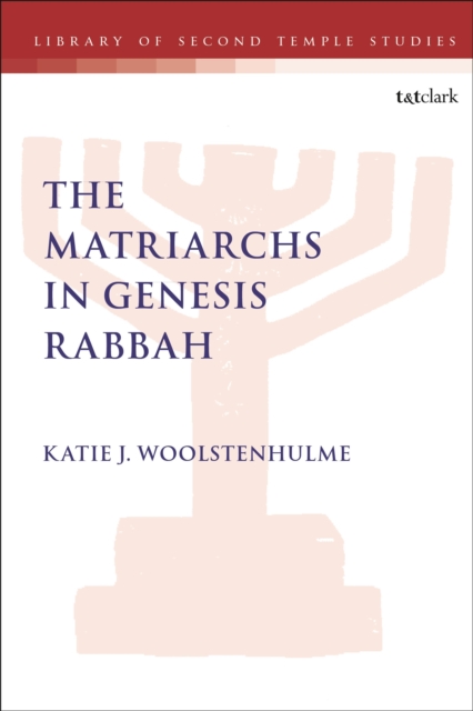 The Matriarchs in Genesis Rabbah, Paperback / softback Book