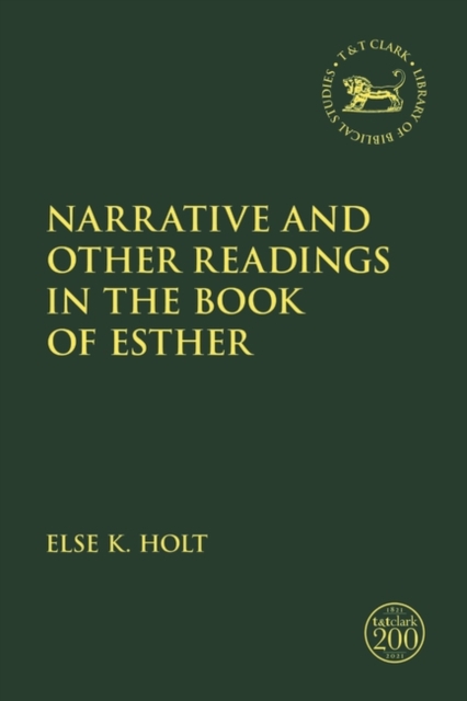 Narrative and Other Readings in the Book of Esther, Hardback Book