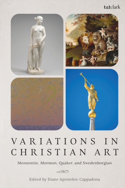 Variations in Christian Art : Mennonite, Mormon, Quaker, and Swedenborgian, PDF eBook