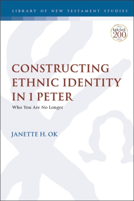 Constructing Ethnic Identity in 1 Peter : Who You Are No Longer, Hardback Book