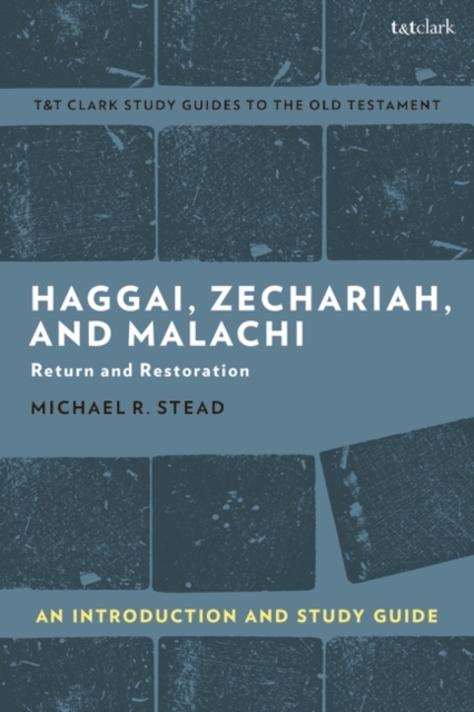 Haggai, Zechariah, and Malachi: An Introduction and Study Guide : Return and Restoration, EPUB eBook