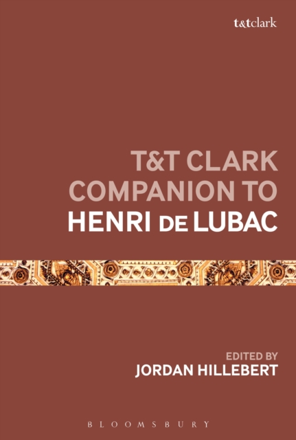 T&T Clark Companion to Henri de Lubac, Paperback / softback Book