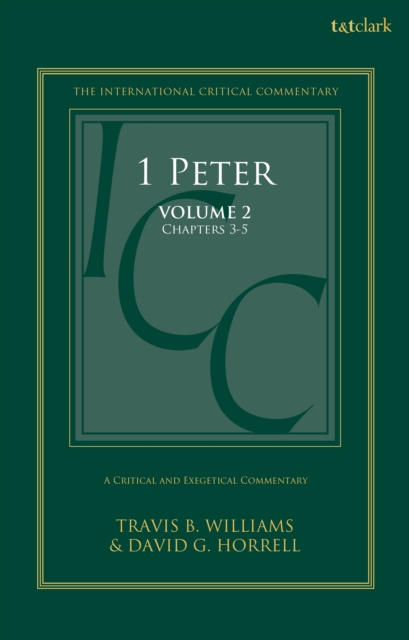 1 Peter : A Critical and Exegetical Commentary: Volume 2: Chapters 3-5, PDF eBook