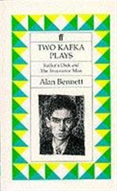 Two Kafka Plays : Kafka's Dick & the Insurance "Kafka's Dick" and "The Insurance Man", Paperback Book