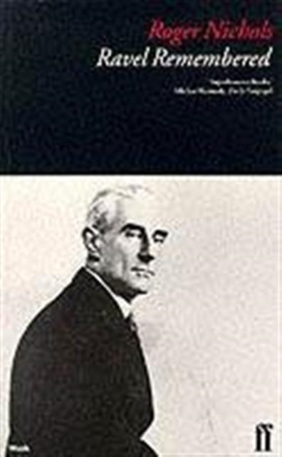 Ravel Remembered, Paperback / softback Book