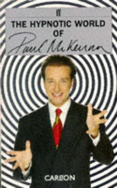 The Hypnotic World of Paul McKenna, Paperback / softback Book