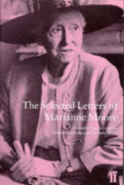 The Selected Letters of Marianne Moore, Hardback Book