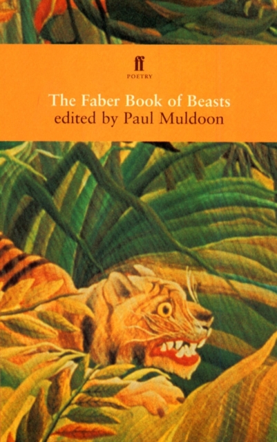 The Faber Book of Beasts, Paperback / softback Book