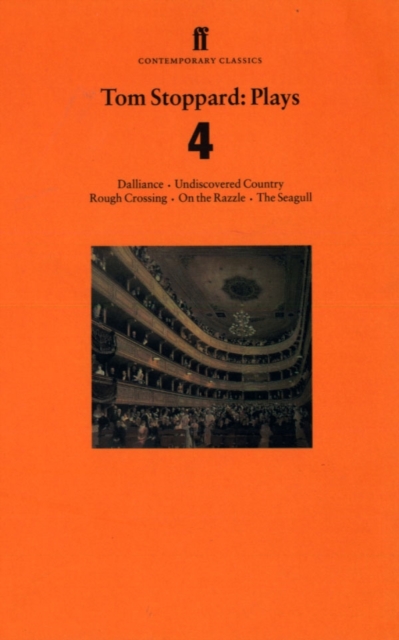 Tom Stoppard Plays 4 : Dalliance; Undiscovered Country; Rough Crossing; On the Razzle; The Seagull, Paperback / softback Book