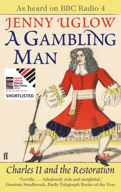 A Gambling Man : Charles II and the Restoration, Paperback / softback Book