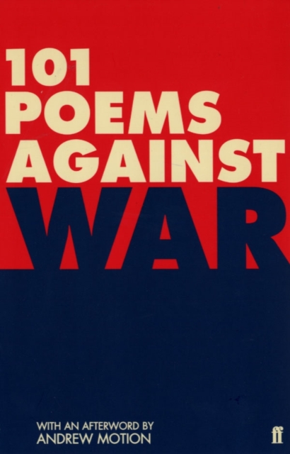 101 Poems Against War, Paperback / softback Book