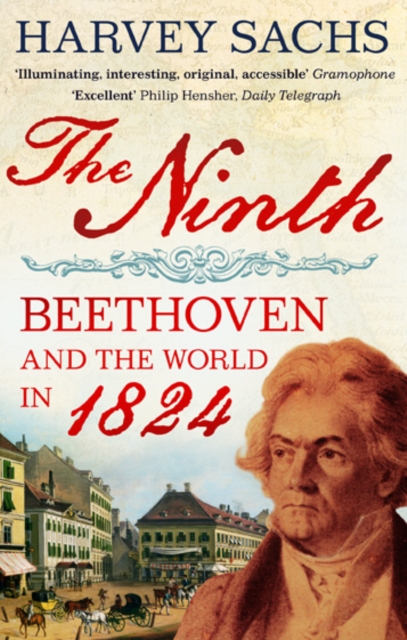 The Ninth : Beethoven and the World in 1824, Paperback / softback Book