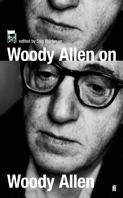 Woody Allen on Woody Allen : In Conversation with Stig Bjorkman, Paperback / softback Book